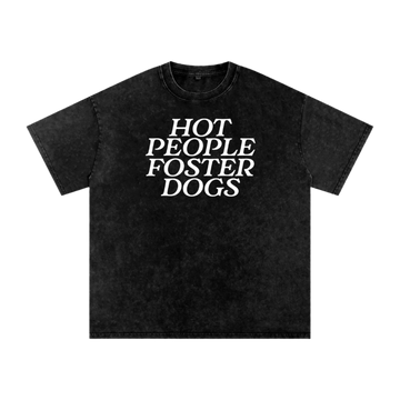 Hot People Foster Dogs Tee