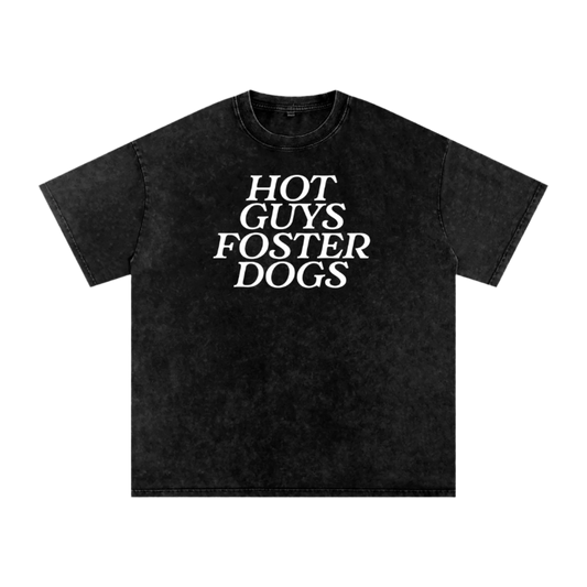 Black t-shirt with 'HOT GUYS FOSTER DOGS' text on a white background