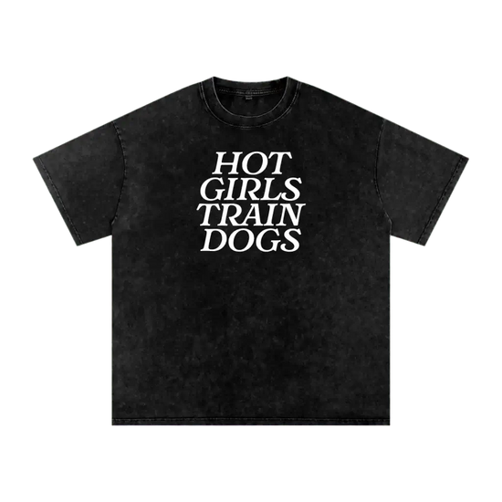 Black t-shirt with 'HOT GIRLS TRAIN DOGS' text on a white background
