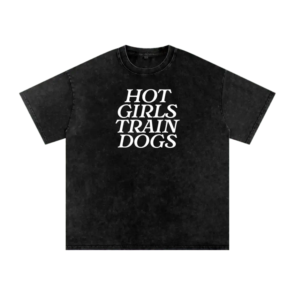 Black t-shirt with 'HOT GIRLS TRAIN DOGS' text on a white background