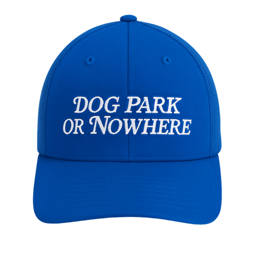 Dog Park or Nowhere Trucker Hat