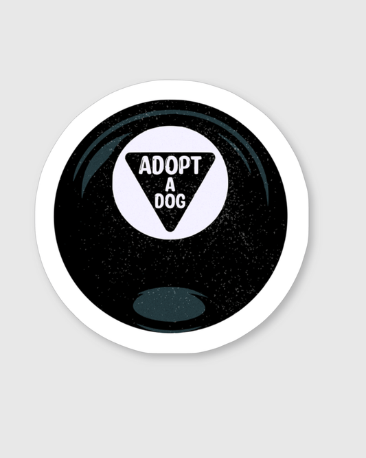 Adopt a Dog – Magic 8 Ball Sticker - Mutty Prints