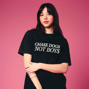 Chase Dogs Not Boys Tee
