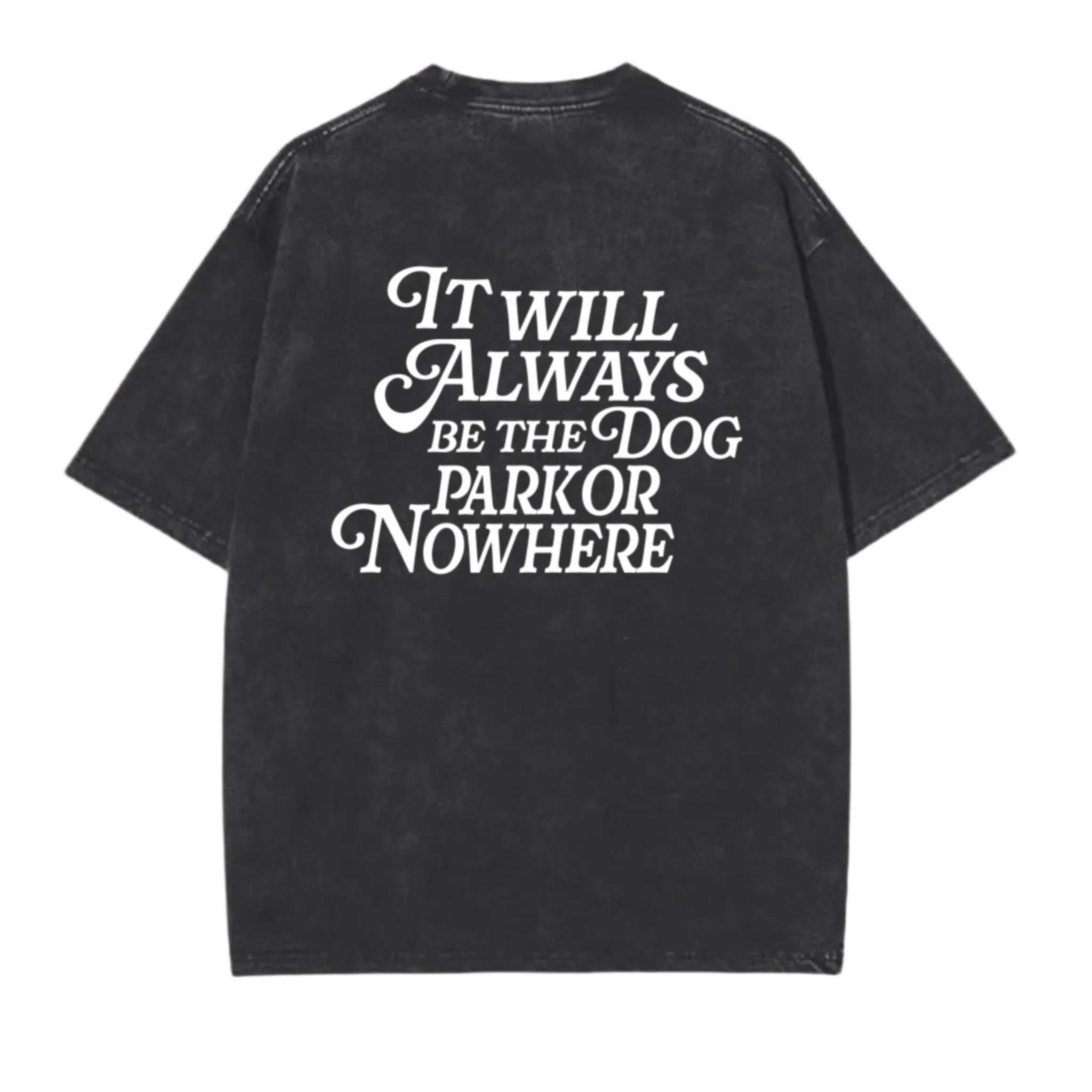 Dog Park or Nowhere Tee - Mutty Prints