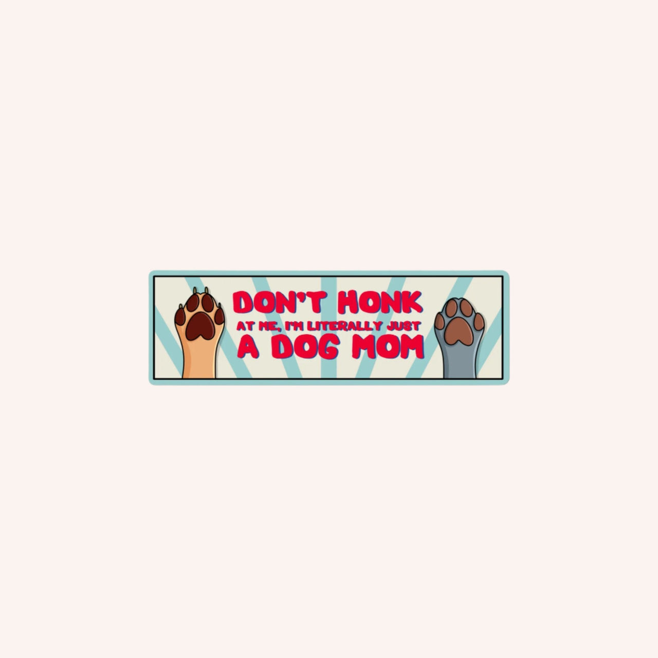 Don't Honk Dog Mom Bumper Sticker - Mutty Prints