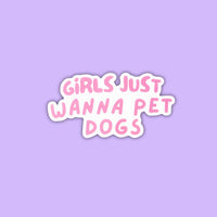 Thumbnail for Girls Just Wanna Pet Dogs - Mutty Prints