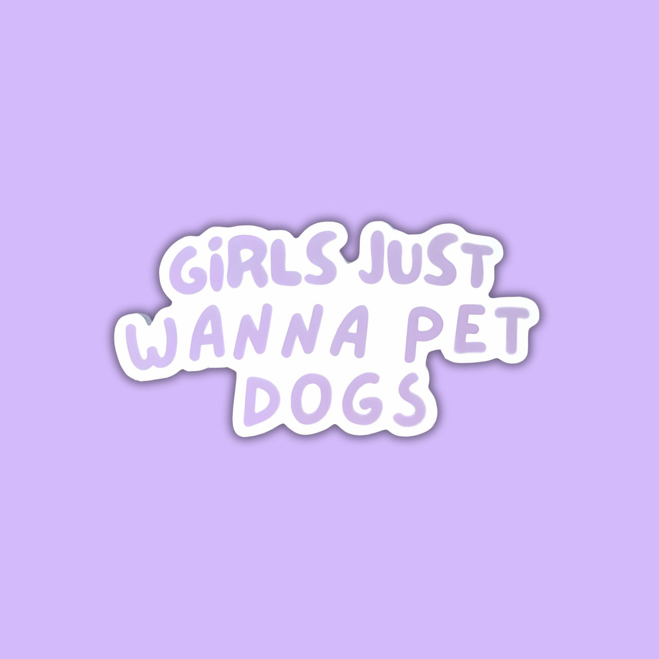 Girls Just Wanna Pet Dogs - Mutty Prints