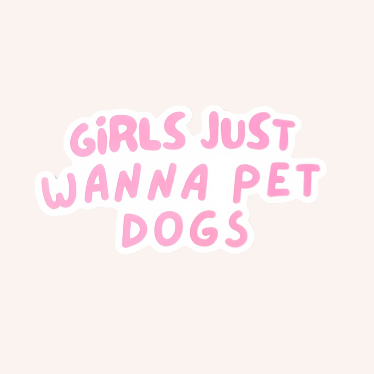 Girls Just Wanna Pet Dogs - Mutty Prints