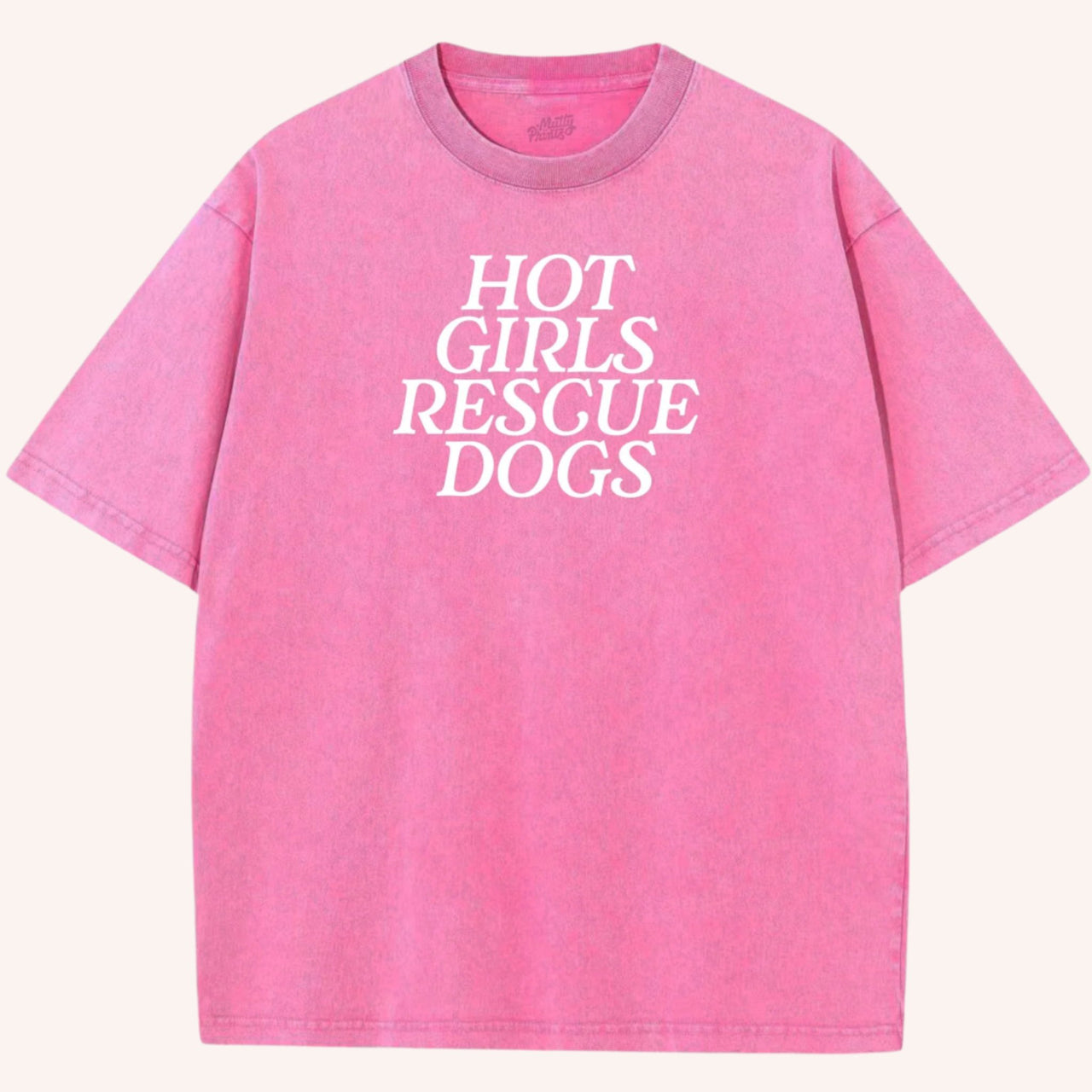 Hot Girls Rescue Dogs Tee - Pink - Mutty Prints