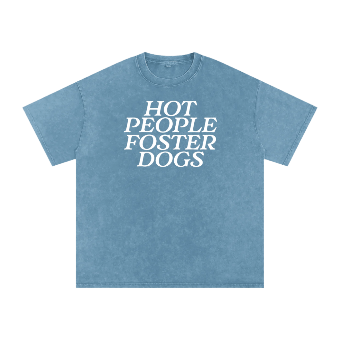 Hot People Foster Dogs Tee - Mutty Prints