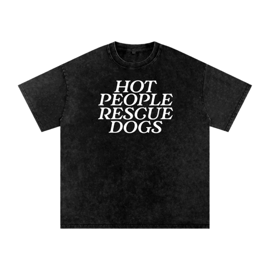 Hot People Rescue Dogs Tee - Mutty Prints