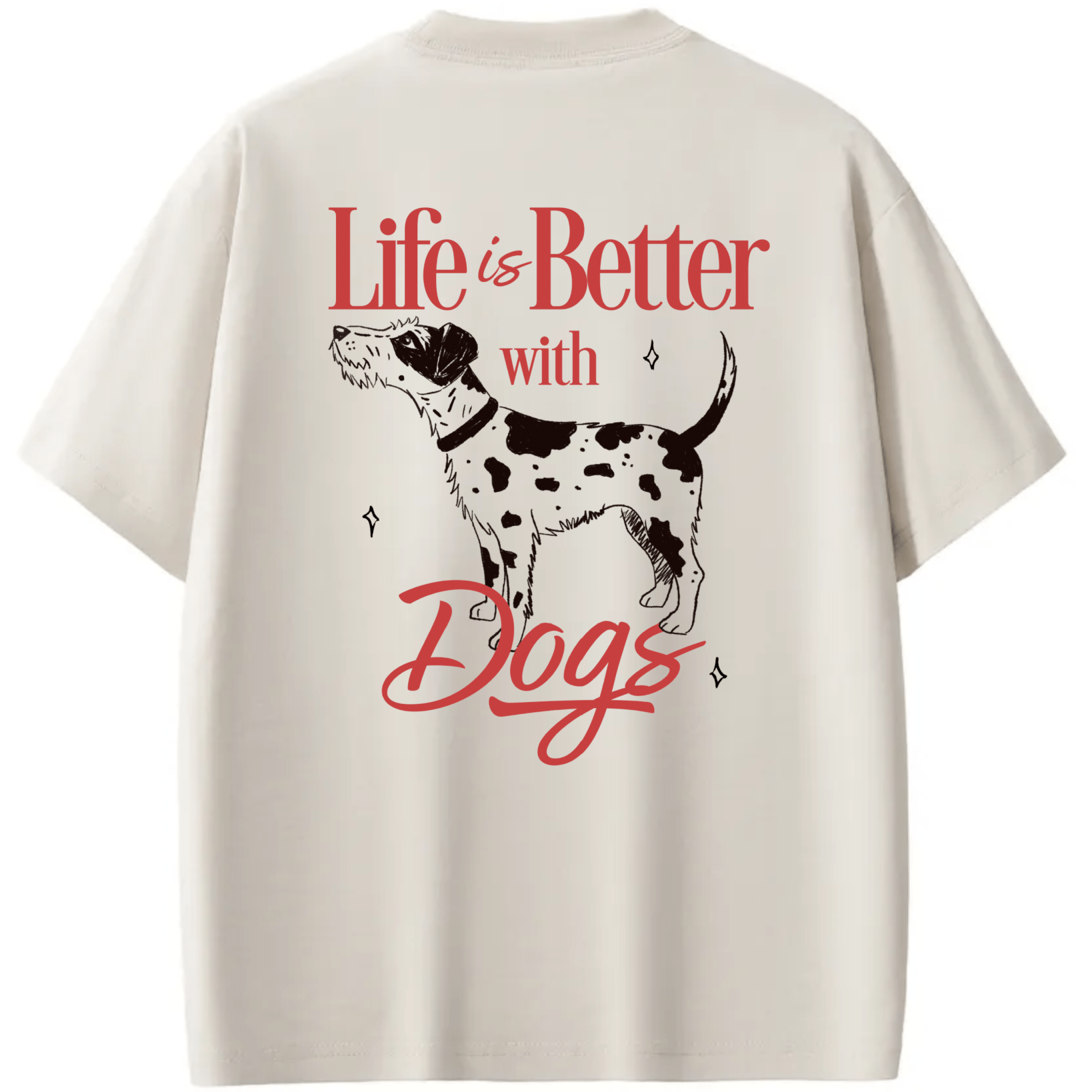 Life is Better with Dogs Tee - Preorder - Mutty Prints