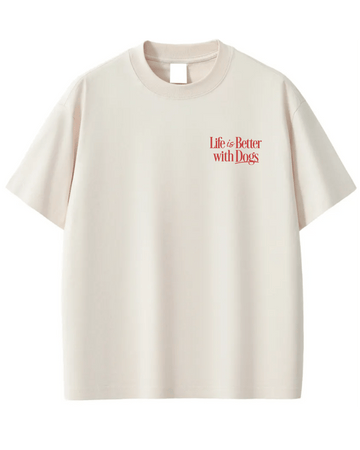 Life is Better with Dogs Tee - Preorder - Mutty Prints