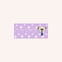 Thumbnail for My Dog is Smarter Bumper Sticker - Mutty Prints